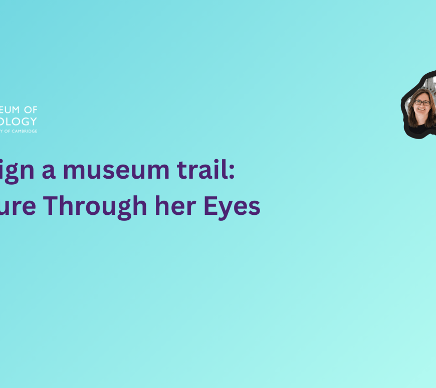 Outline of a lioness containing image collage of women associated with the Museum of Zoology in Cambridge. Blue gradient background. Title in purple text reads 'Design a museum trail: Nature Through her Eyes. White Museum of Zoology logo in corner.